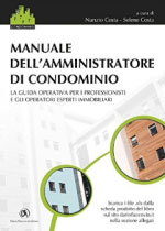 Manuale dell'amministratore di condominio Nunzio e Selene Costa